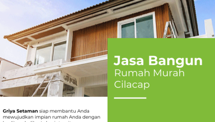 Jasa bangun rumah murah Cilacap